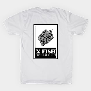 X Fish - "Don't worry be happy" T-Shirt